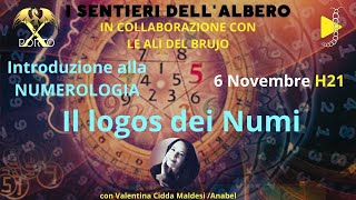 INTRODUZIONE ALLA NUMEROLOGIA IL LOGOS DEI NUMERI Con Valentina Cidda [upl. by Ardnuek302]