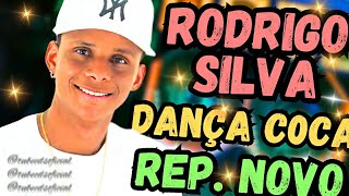 RODRIGO SILVA 2024 NOVO CD ATUALIZADO DANÇA DO COCA [upl. by Acimaj]