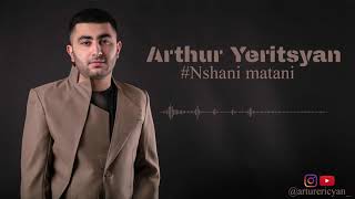 Arthur Yeritsyan quot Nshani matani quot 2018 PREMIERE [upl. by Blodgett549]