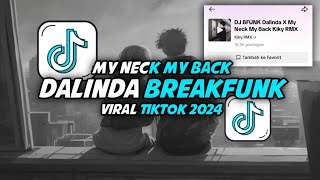 DJ BFUNK Dalinda X My Neck My Back  Viral Tiktok 2024 [upl. by Ayotel435]