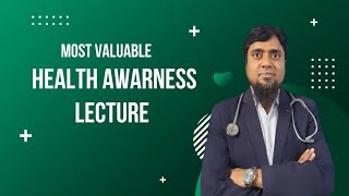 HEALTH AWARENESS LECTURE BY DR YEAR ALI SK  MBBS MD [upl. by Kantor]