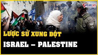 Lược sử xung đột Israel  Palestine  Báo VietNamNet [upl. by Illoh302]