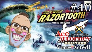 AJAA 40  Stamping Out Razortooth  Voice Acted  Apollo Justice Ace Attorney Trilogy [upl. by Novihs]