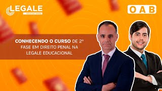 Conhecendo o Curso de 2a Fase em Direito Penal na Legale Educacional [upl. by Ekihc584]