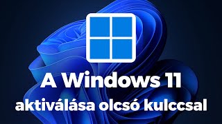 A Windows 11 aktiválása olcsó kulccsal program nélkül [upl. by Remo]