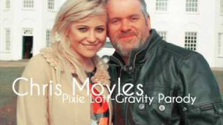 Chris Moyles  Coventry Pixie LottGravity Parody [upl. by Rose195]