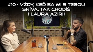 10  Vždy keď sa mi s tebou sníva tak chodíš Laura Aziri [upl. by Adolf]