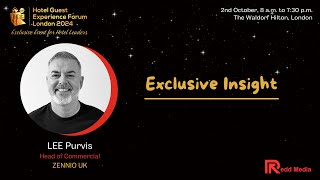 Exclusive Insight  Lee Purvis Zennio UK  Hotel Guest Experience Forum 2nd Oct Waldorf Hotel [upl. by Batista]