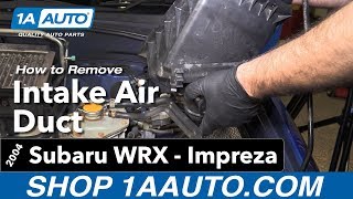 How to Replace Intake Air Duct 0407 Subaru ImprezaWRX [upl. by Ennaecarg]