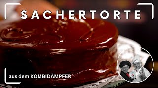 Sachertorte aus dem Kombidämpfer [upl. by Jemie]