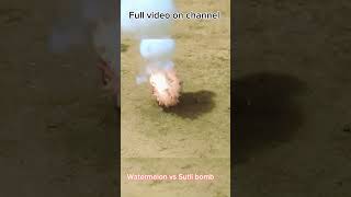 Sutli bomb vs watermelon 😱sutlibombexperiment experiment firecracker [upl. by Bord]