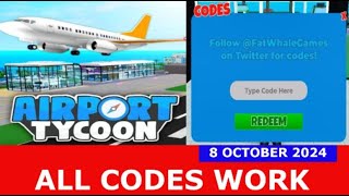 ALL CODES WORK Airport Tycoon ROBLOX  NEW CODES  OCTOBER 8 2024 [upl. by Aynam]