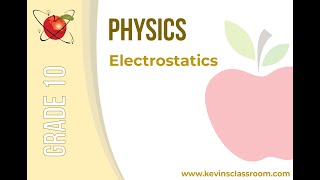 Grade 10 Physics  Electrostatics [upl. by Noguchi273]