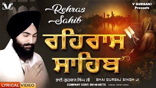 New Path 2024 Rehras Sahib  Bhai Gurbaj Singh ਰਹਿਰਾਸ ਸਾਹਿਬ Rehras Sahib Full Path rehrassahib [upl. by Inesita]