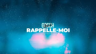 Gosch  Rappellemoi Lyrics video [upl. by Myrtle942]