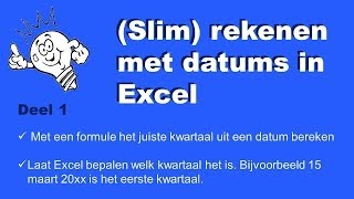 Excel  Datums in Excel  Deel 1 Bepalen van een kwartaal uit een datum in Excel [upl. by Daiz]