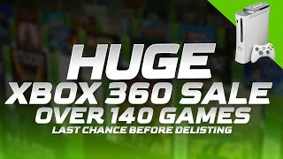 HUGE XBOX 360 SALE 140 GAMES LAST CHANCE BEFORE DELISTING [upl. by Fitz672]