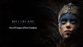 Hellblade  Senuas Sacrifice  GameRip soundtrack  Sea of Corpses First Combat [upl. by Gnilrad]