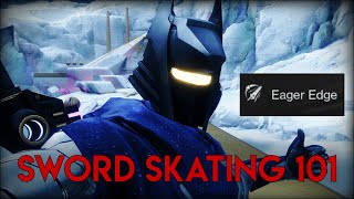 How to Sword Skate Using Eager Edge On All Classes Controller Inputs Shown  Destiny 2 Guide [upl. by Wons]