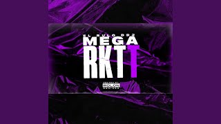 MEGA RKT [upl. by Eibreh]