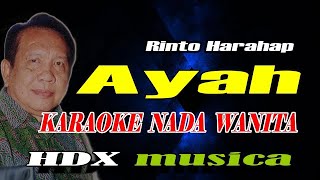 AYAH  KARAOKE  NADA PRIA WANITA  Rinto Harahap [upl. by Ayidah]