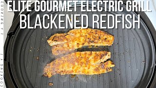 Elite Gourmet Electric Grill  Blackened Redfish [upl. by Denver276]