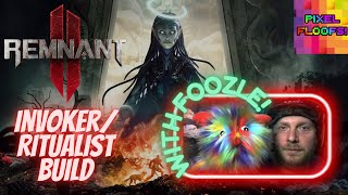 Remnant 2 Invoker  Ritualist Build [upl. by Goddard301]