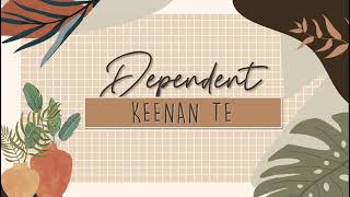 DEPENDENT  KEENAN TE📌 KARAOKE VERSION [upl. by Seve]