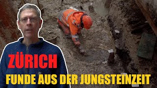 SIEDLUNG aus der JUNGSTEINZEIT in Zürich entdeckt  Ausgrabungen  Archäologie Schweiz [upl. by Bonine]