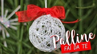 Palline di Natale FAI DA TE con lo spago  DIY Christmas String Balls [upl. by Margot]