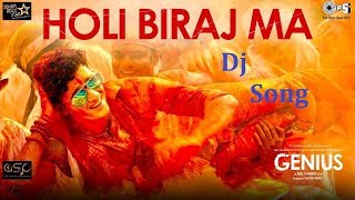 Holi Biraj Ma Dj Song  Genius  Utkarsh Ishita  Jubin Himesh Reshammiya  Manoj [upl. by Ennairod59]