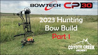 Setting up my 2023 hunting bow the Bowtech CP30 part 1 [upl. by Nehtiek]