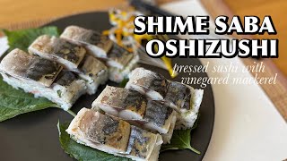 How to make SHIMESABA OSHIZUSHI Vinegared mackerel pressed sushi  Japanese Mum Cooking [upl. by Rraval855]