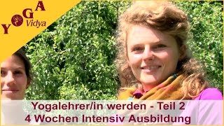 Yogalehrer Ausbildung 4 Wochen Intensiv  Teil 2 [upl. by Sucramd]