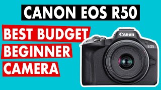 Best beginner mirrorless camera 2024  CANON EOS R50 [upl. by Tertias286]