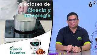 Mecanismos de transferencia de calor  Teleclases C y T 6° Grado [upl. by Ohnuj248]