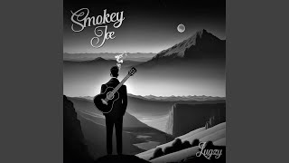 Smokey Joe [upl. by Oicnaneb]