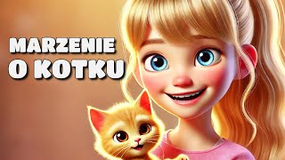 😺 Helenka i Marzenie o Kotku  Audiobook dla dzieci  Bajka do słuchania na dobranoc 😺 [upl. by Annairol]