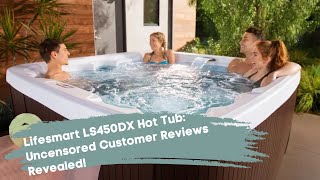 Lifesmart LS450DX Hot Tub Uncensored Customer Reviews Revealed hottubreview [upl. by Clari]