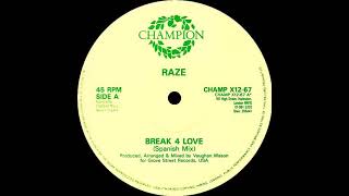 Raze  Break 4 Love Spanish Mix [upl. by Kenwee]