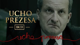 Ucho Prezesa  S04E11  Populacja czarnej owcy [upl. by Julio]