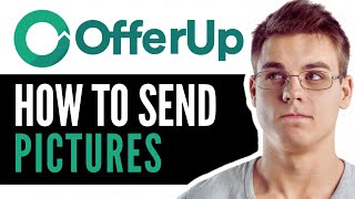 How to Send Pictures on Offerup Messages  QUICK GUIDE 2024 [upl. by Odnam]