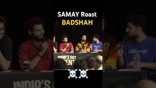 Samay Raina roast BADSHAH ☠️😂 indiasgotlatent badshah honeysingh SamayRainaOfficial shorts [upl. by Yme]