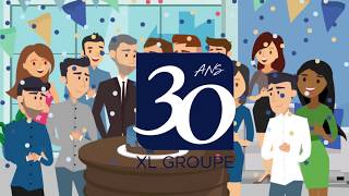 XL Groupe fête ses 30 ans [upl. by Jeunesse]