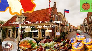 A Journey Through Dutch Flavors 🇳🇱  Discover the Heart of Netherlands Cuisine 🍲🧀quot [upl. by Maloney]