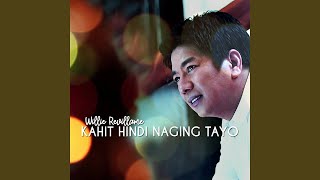 Kahit Hindi Naging Tayo [upl. by Kurtzig]