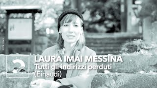 Laura Imai Messina  Tutti gli indirizzi perduti Einaudi [upl. by Notlit]