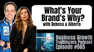 Building a Brand with Purpose What’s Yours With Rebeca Brand amp Alberto Perez [upl. by Hourigan]