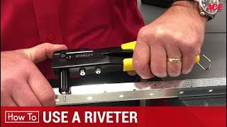 How To Use A Riveter or Rivet Gun  Ace Hardware [upl. by Ardnatal]