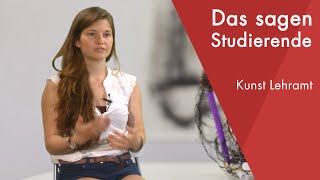 quotDas sagt die Studentinquot  Kunst Lehramt Staatsexamen studieren [upl. by Aihsilat384]